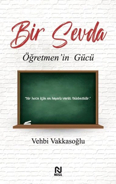 Bir Sevda - Öğretmen'in Gücü