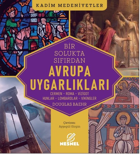 Bir Solukta Sıfırdan Avrupa Uygarlıkları - Cermen - Roma - Vizigot - Hunlar - Lombardlar - Vikingler