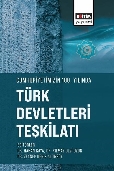 Cumhuriyetimizin 100. Yılında Türk Devletleri T...