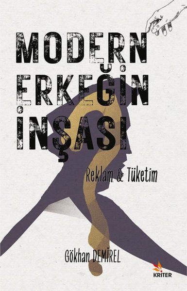 Modern Erkeğin İnşası - Reklam & Tüketim