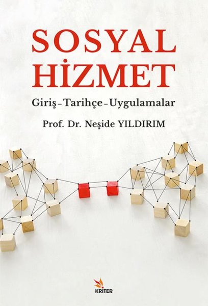 Sosyal Hizmet: Giriş - Tarihçe - Uygulamalar