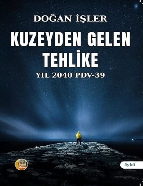 Kuzeyden Gelen Tehlike Yıl 2040 PDV 39