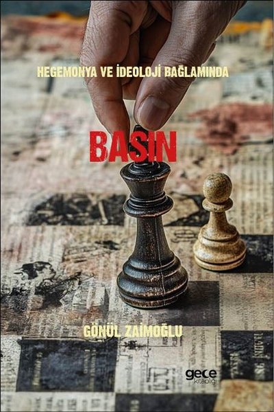 Hegemonya ve İdeoloji Bağlamında Basın