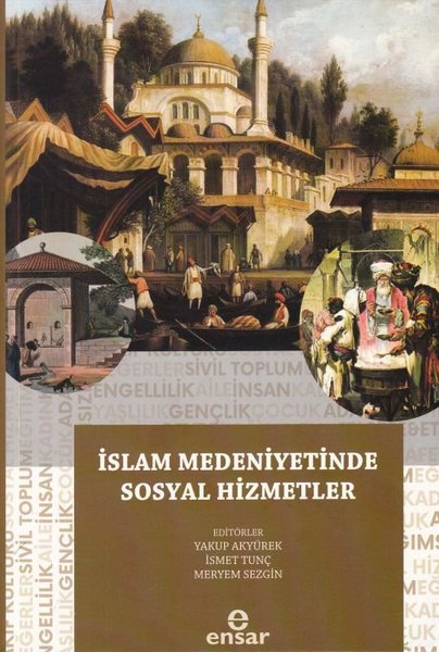 İslam Medeniyetinde Sosyal Hizmetler