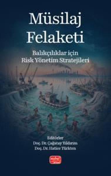 Müsilaj Felaketi - Balıkçılar İçin Risk Yönetim...