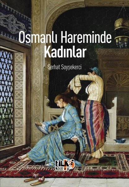 Osmanlı Hareminde Kadınlar