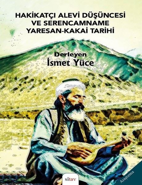Hakikatçi Alevi Düşüncesi ve Serencamname Yares...