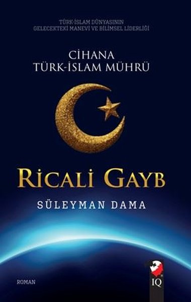 Ricali Gayb - Cihana Türk-İslam Mührü