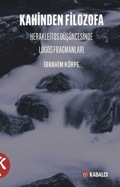 Kahinden Filozofa - Herakleitos Düşüncesinde Lo...