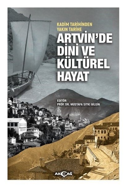 Kadim Tarihinden Yakın Tarihe Artvin'de Dini ve...