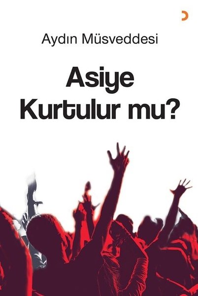 Asiye Kurtulur mu?