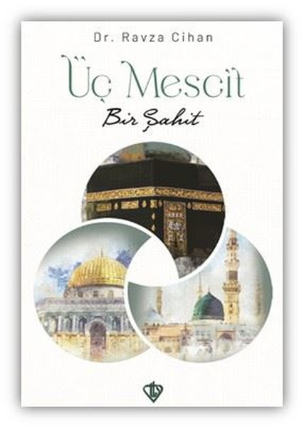 Üç Mescit Bir Şahit