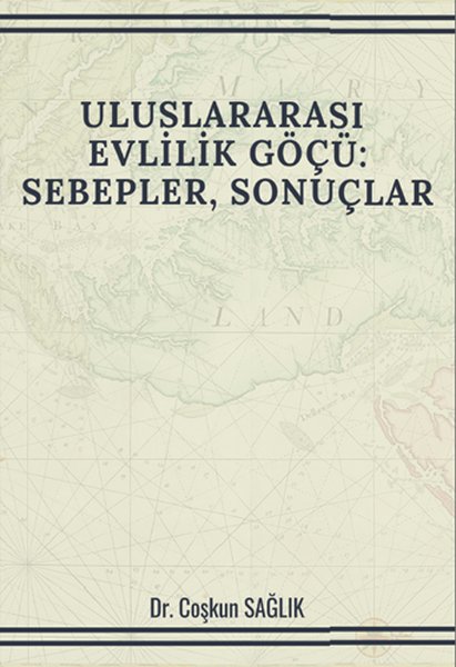 Uluslararası Evlilik Göçü: Sebepler Sonuçlar