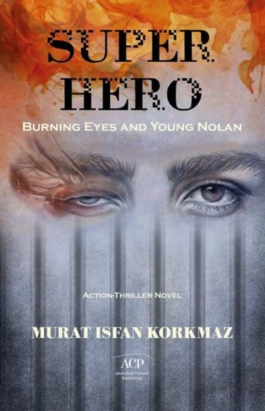 Super Hero - Burning Eyes and Young Nolan