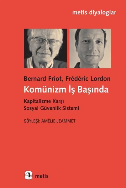 Komünizm İş Başında - Kapitalizme Karşı Sosyal Güvenlik Sistemi