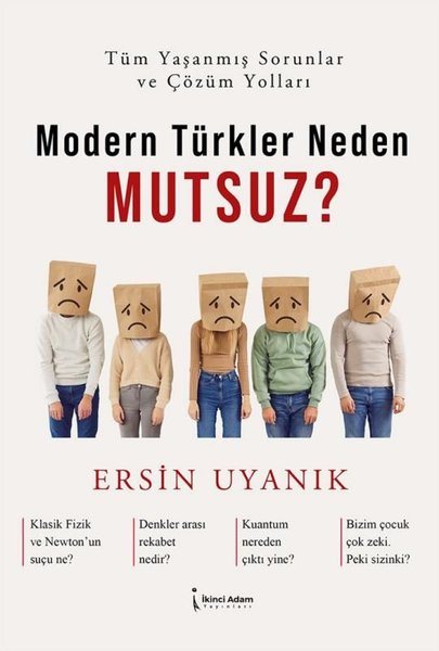 Modern Türkler Neden Mutsuz?