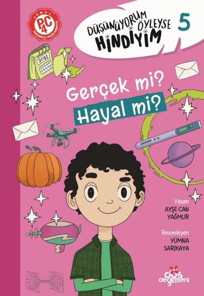 Gerçek mi? Hayal mi? Düşünüyorum Öyleyse Hindiyim 5