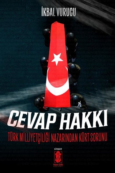 Cevap Hakkı - Türk Milliyetçiliği Nazarından Kürt Sorunu