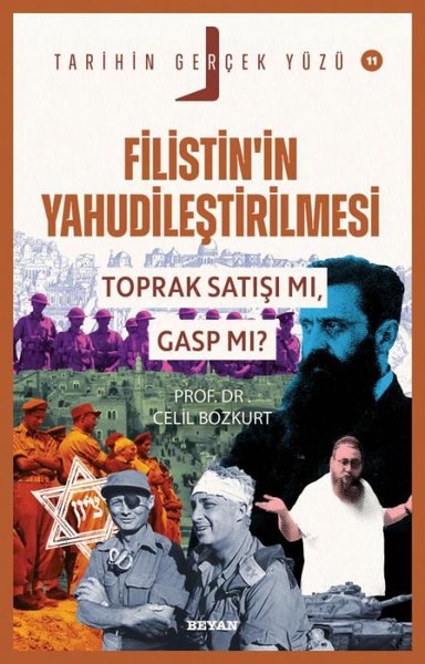 Filistin'in Yahudileştirilmesi - Toprak Satışı mı Gasp mı? Tarihin Gerçek Yüzü 11