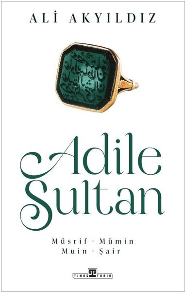 Adile Sultan: Müsrif Mümin Muin Şair