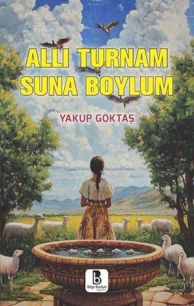 Allı Turnam Suna Boylum