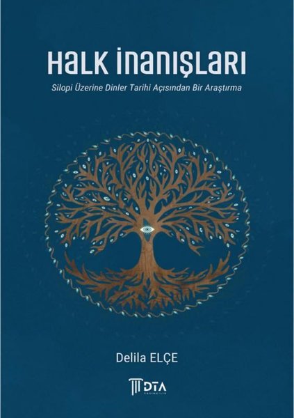 Halk İnanışları - Silopi Üzerine Dinler Tarihi Açısından Bir Araştırma