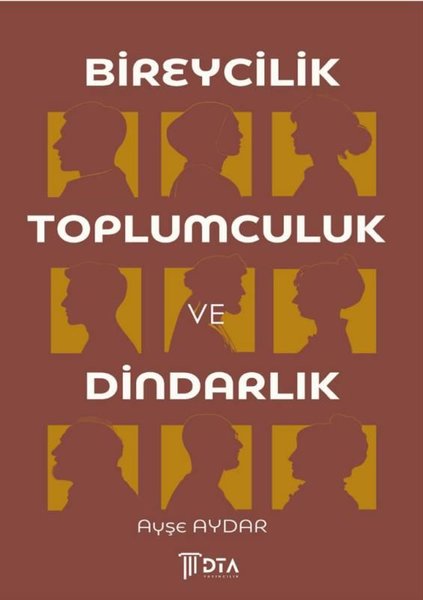 Bireycilik Toplumculuk ve Dindarlık