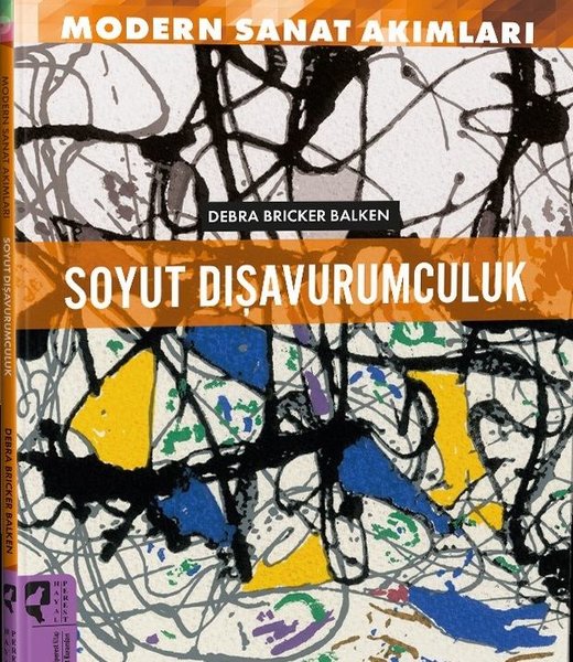 Soyut Dışavurumculuk - Modern Sanat Akımları