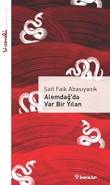 Alemdağ'da Var Bir Yılan - Livaneli Kitaplığı