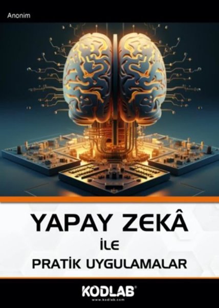 Yapay Zeka İle Pratik Uygulamalar