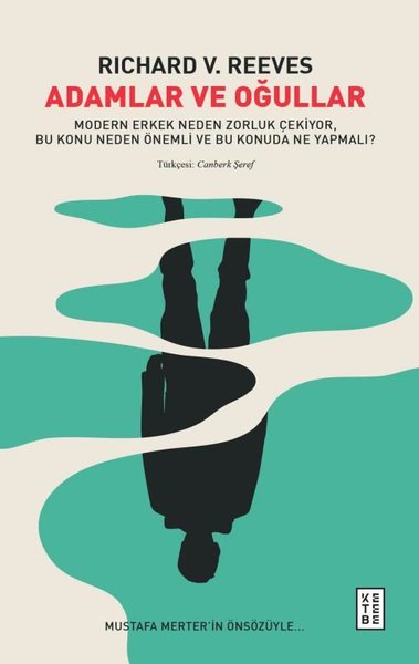 Adamlar ve Oğullar - Modern Erkek Neden Zorluk ...