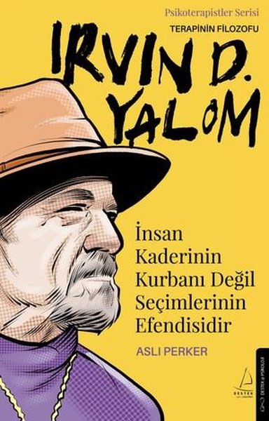 Terapinin Filozofu: Irvin D. Yalom - İnsan Kade...
