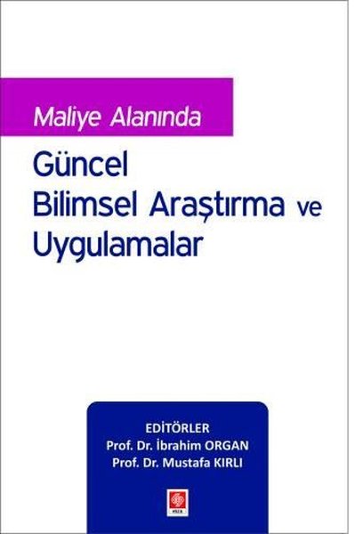 Maliye Alanında Güncel Bilimsel Araştırma ve Uy...