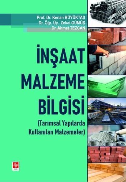 İnşaat Malzeme Bilgisi - Tarımsal Yapılarda Kul...