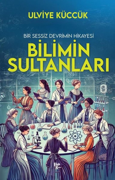 Bir Sessiz Devrimin Hikayesi - Bilimi Sultanları