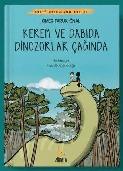 Kerem ve Dabıda Dinozorlar Çağında - Keşif Yolculuğu Serisi