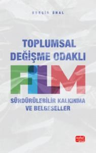 Toplumsal Değişme Odaklı Film - Sürdürülebilir Kalkınma ve Belgeseller