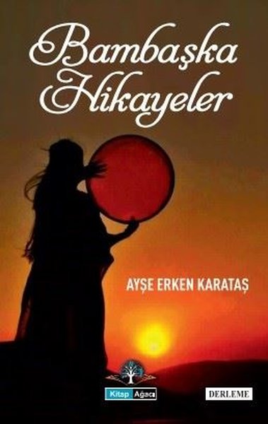 Bambaşka Hikayeler