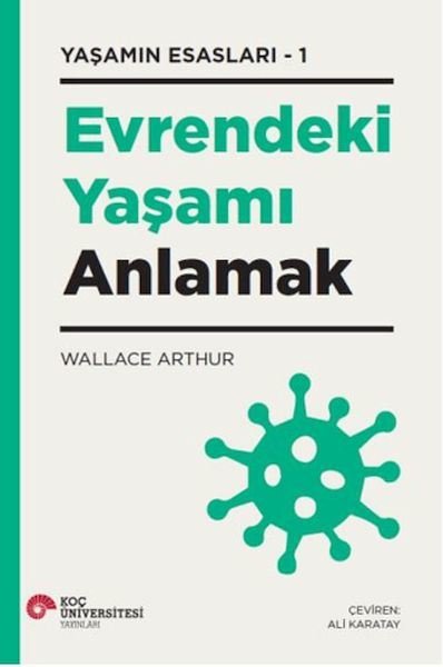 Evrendeki Yaşamı Anlamak-Yaşamın Esasları 1