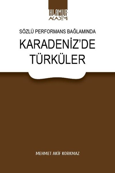 Sözlü Performans Bağlamında Karadeniz'de Türküler