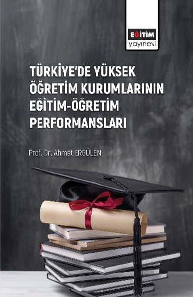 Türkiye'de Yüksek Öğretim Kurumlarının Eğitim -...