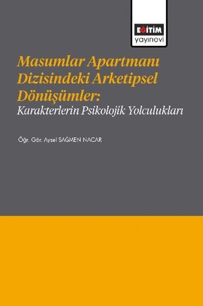 Masumlar Apartmanı Dizisindeki Arketipsel Dönüş...