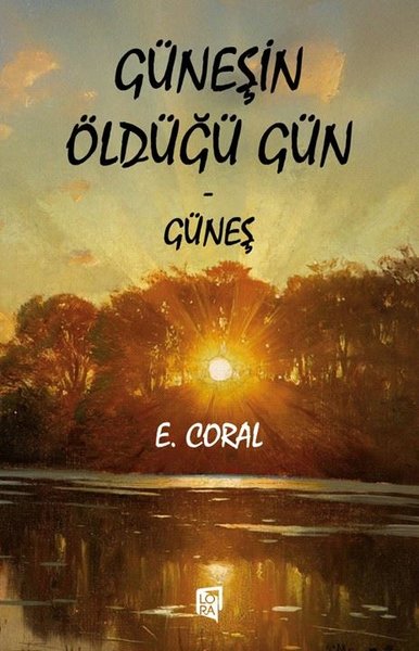 Güneşin Öldüğü Gün - Güneş