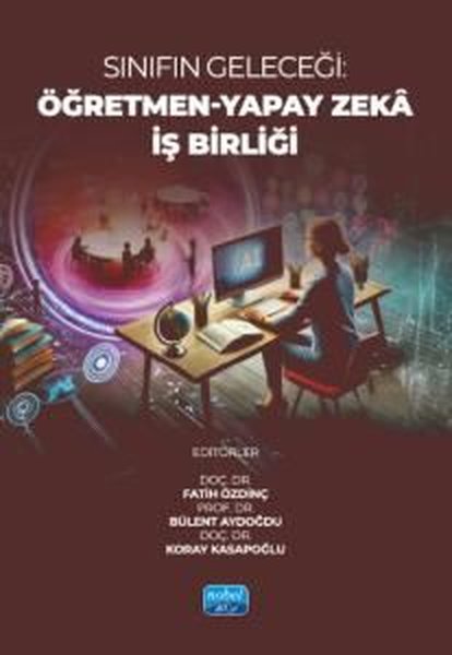 Sınıfın Geleceği: Öğretmen - Yapay Zeka İş Birliği