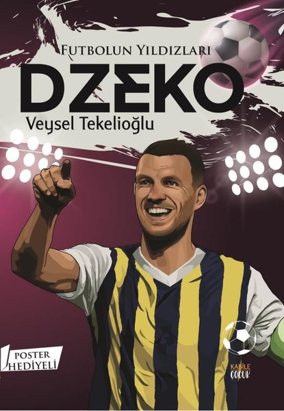 Futbolun Yıldızları: Dzeko - Poster Hediyeli