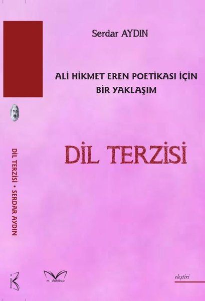 Dil Terzisi - Ali Hikmet Eren Poetikası İçin Bi...