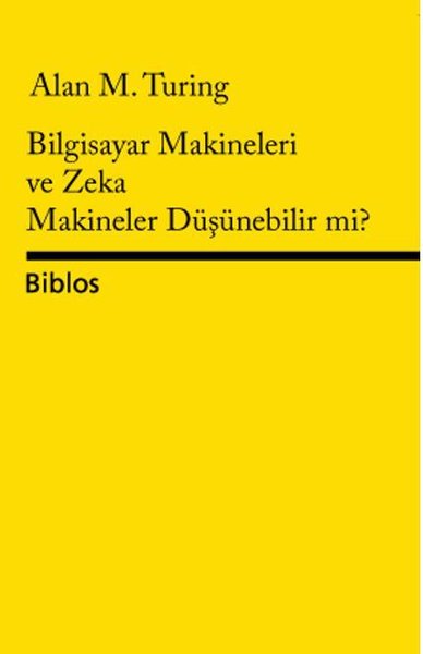 Bilgisayar Makineleri ve Zeka Makineler Düşüneb...