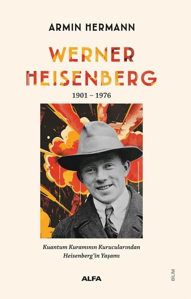 Werner Heisenberg 1901 - 1976 Kuantum Kuramının...