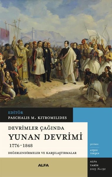 Devrimler Çağında Yunan Devrimi 1776 - 1848