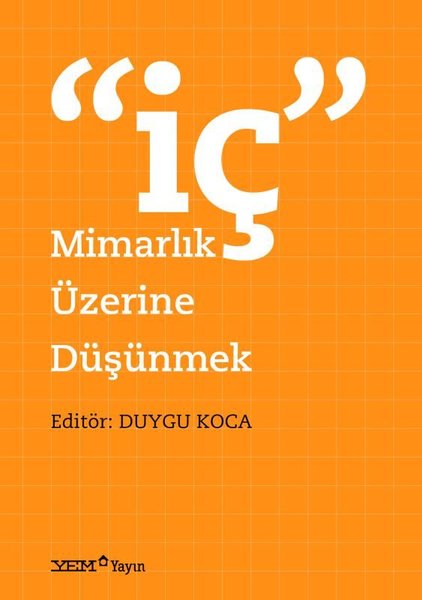 İç Mimarlık Üzerine Düşünmek